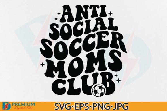 Anti Social Soccer Moms Club SVG, Retro: A Bold T-Shirt Design Graphic