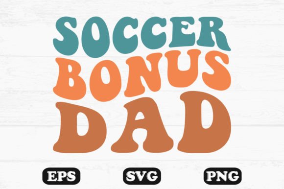 Crafting a Retro Vibe: Soccer Bonus Dad Wavy Retro Svg T-shirt