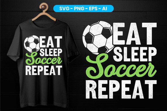 Eat Sleep Soccer Repeat: A Versatile T-Shirt Design for Publishers