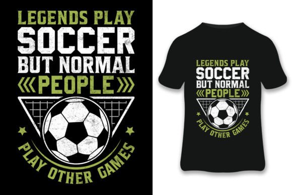 Legends Play Soccer T-shirt: A Versatile Graphics Asset