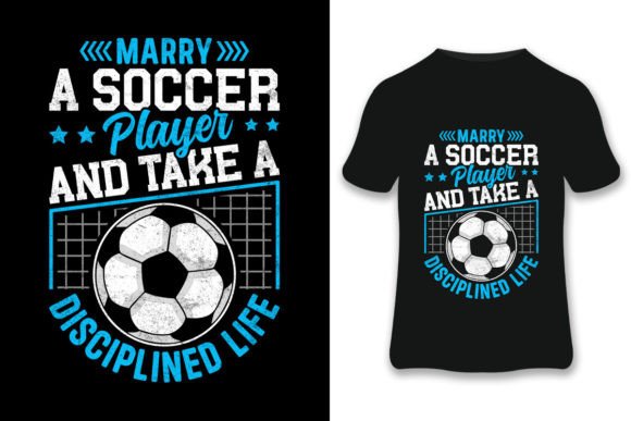 Marry a Soccer Player T-shirt Design