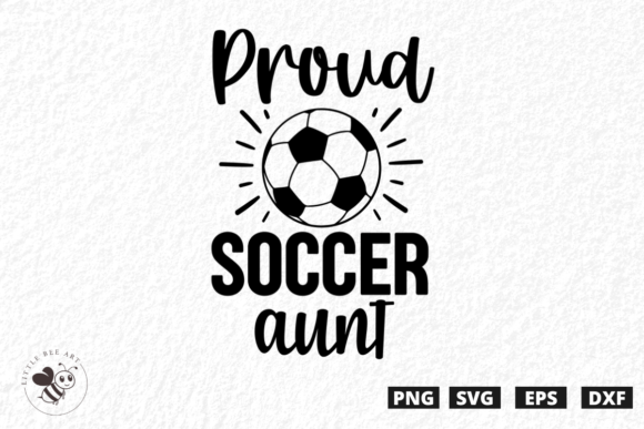 Proud Soccer Aunt SVG: Perfect for T-Shirt Designs and Graphics