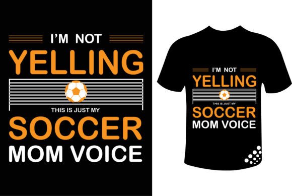 Review: I m Not Yelling - A Bold Graphic for Soccer Moms
