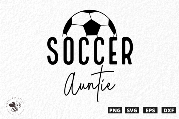 Soccer Auntie SVG: A Perfect Graphic for T-Shirt Designs