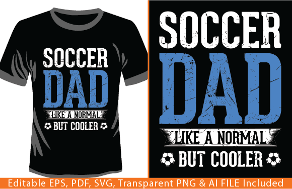 Soccer Dad I Like a Normal but Cooler T-Shirt Designs