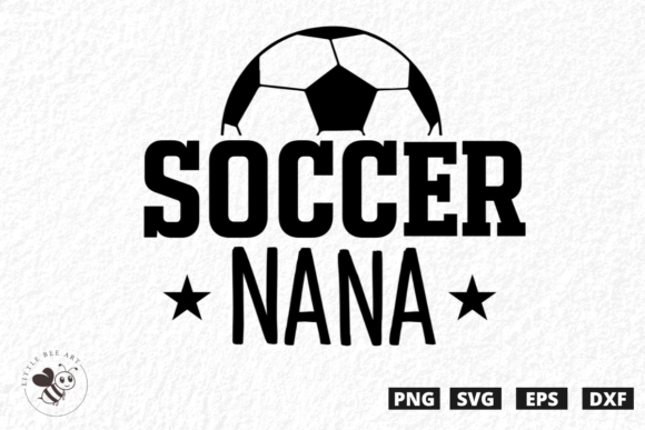 Soccer Nana SVG: A Perfect Graphic for T-Shirt Designs