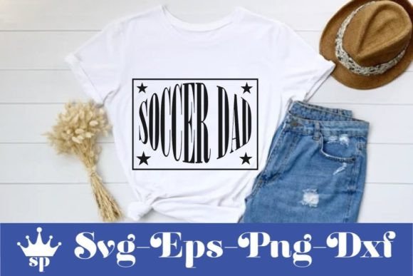 Soccer Svg Design, Soccer Dad: A Perfect Fit for T-Shirt Designs and Graphics