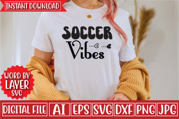 Soccer Vibes Svg Design: A Perfect Fit for T-Shirt Designs and Graphics