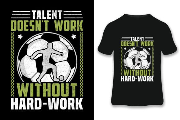 Talent Doesn't Soccer T-shirt: A Versatile Graphic for Print Templates